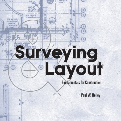 Surveying Layout : Fundamentals for Construction