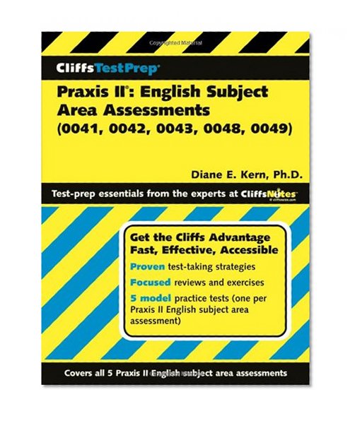 CliffsTestPrep Praxis II: English Subject Area Assessments (0041, 0042, 0043, 0048, 0049)