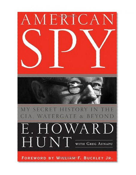 American Spy: My Secret History in the CIA, Watergate and Beyond
