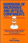 Handbook of Microwave and Optical Components, Microwave Solid-State Components (Handbook of Microwave Optical Components) (Volume 2)