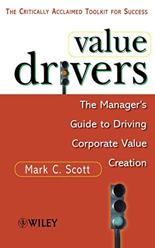 Book Cover Value Drivers: The Manager's Guide for Driving Corporate Value Creation