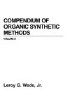 Compendium of Organic Synthetic Methods. Volume 5