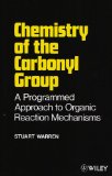 Chemistry of the Carbonyl Group - Programmed Approach to Organic Reaction Method