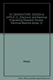 AC GENERATORS: DESIGN & APPLIC CL (Electronic and Electrical Engineering Research Studies. Electrical Machine Series, 3)