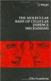 The Molecular Basis of Cellular Defence Mechanisms - Symposium No. 204