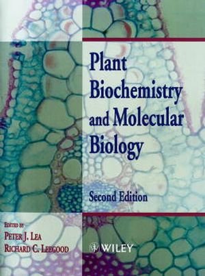 Plant Biochemistry and Molecular Biology, 2nd Edition