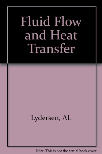 Fluid Flow and Heat Transfer