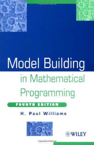 Model Building in Mathematical Programming, 4th Edition