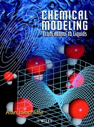 Chemical Modeling: From Atoms to Liquids