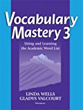 Vocabulary Mastery  3: Using and Learning the Academic Word List