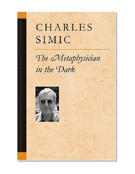 The Metaphysician in the Dark (Poets on Poetry)