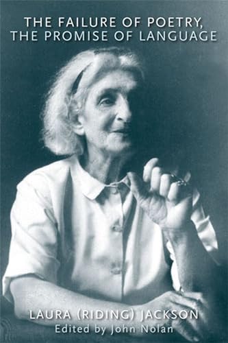 The Failure of Poetry, The Promise of Language (Poets on Poetry)