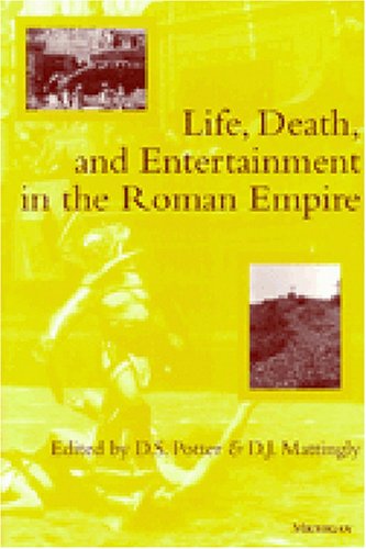 Book Cover Life, Death, and Entertainment in the Roman Empire