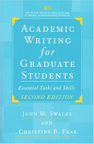 Book Cover Academic Writing for Graduate Students, Second Edition: Essential Tasks and Skills (Michigan Series In English For Academic & Professional Purposes)