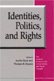 Identities, Politics, and Rights (The Amherst Series in Law, Jurisprudence, and Social Thought)