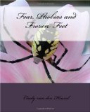 Fear, Phobias and Frozen Feet
