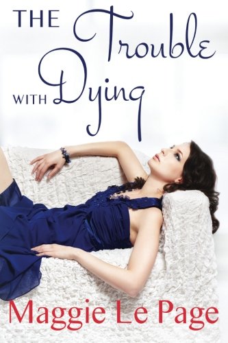 The Trouble With Dying