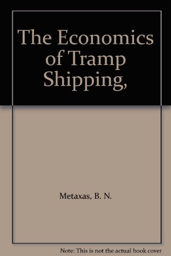 The Economics of Tramp Shipping,