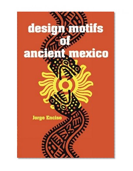 Book Cover Design Motifs of Ancient Mexico (Dover Pictorial Archive)