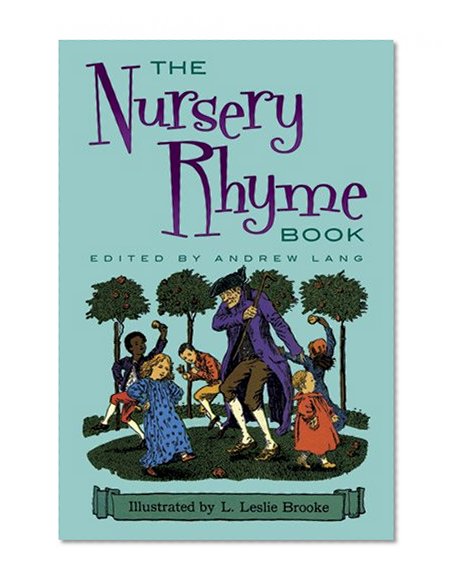 The Nursery Rhyme Book (Dover Children's Classics)