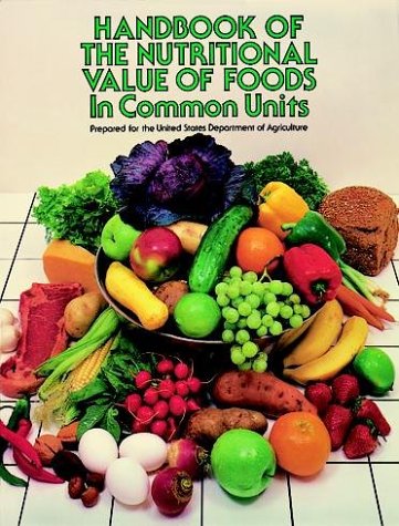 Book Cover Handbook of the Nutritional Value of Foods in Common Units