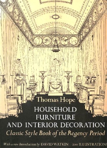 Book Cover Household Furniture and Interior Decoration: Classic Style Book of the Regency Period