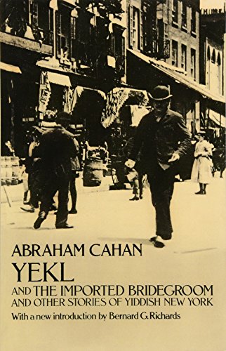 Book Cover Yekl and the Imported Bridegroom and Other Stories of Yiddish New York