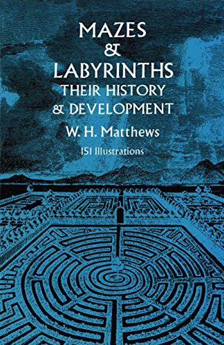 Mazes and Labyrinths: Their History and Development (Dover Children's Activity Books)
