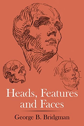 Book Cover Heads, Features and Faces (Dover Anatomy for Artists)