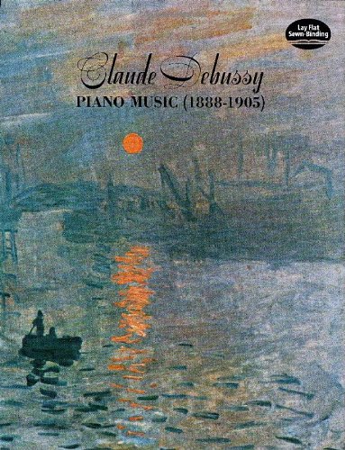 Book Cover Claude Debussy: Piano Music (1888-1905)