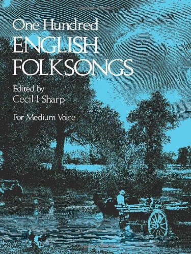 One Hundred English Folksongs (Dover Song Collections)