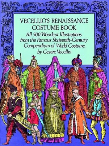 Vecellio's Renaissance Costume Book (Dover Pictorial Archive Series)