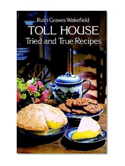 Book Cover Toll House Tried and True Recipes