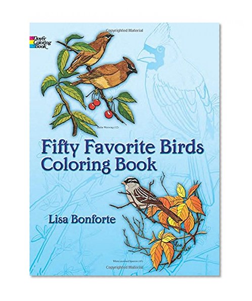 Fifty Favorite Birds Coloring Book (Dover Nature Coloring Book)
