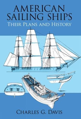 Book Cover American Sailing Ships: Their Plans and History (Dover Maritime)