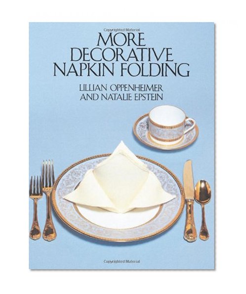 More Decorative Napkin Folding (Dover Craft Books)