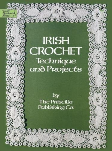 Book Cover Irish Crochet: Technique and Projects (Dover Knitting, Crochet, Tatting, Lace)
