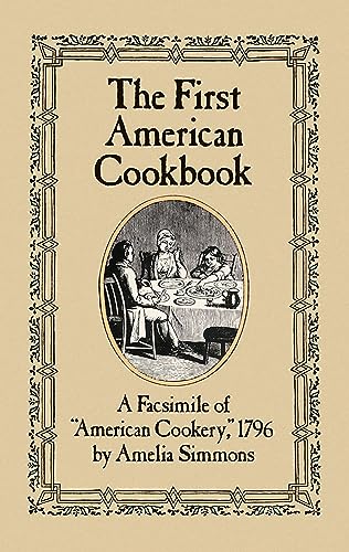 Book Cover The First American Cookbook: A Facsimile of 
