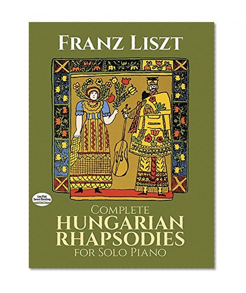 Book Cover Complete Hungarian Rhapsodies for Solo Piano (Dover Music for Piano)