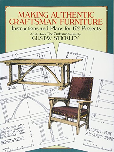 Book Cover Making Authentic Craftsman Furniture: Instructions and Plans for 62 Projects (Dover Woodworking)