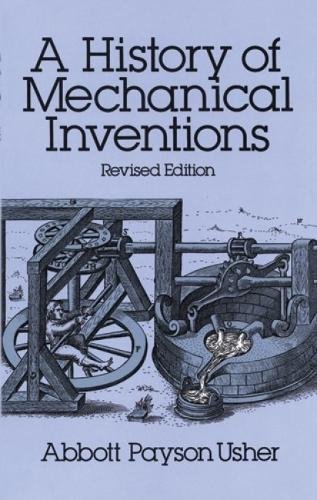 Book Cover A History of Mechanical Inventions: Revised Edition
