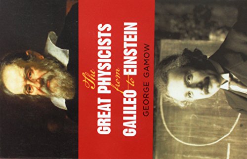 Book Cover The Great Physicists from Galileo to Einstein (Biography of Physics)