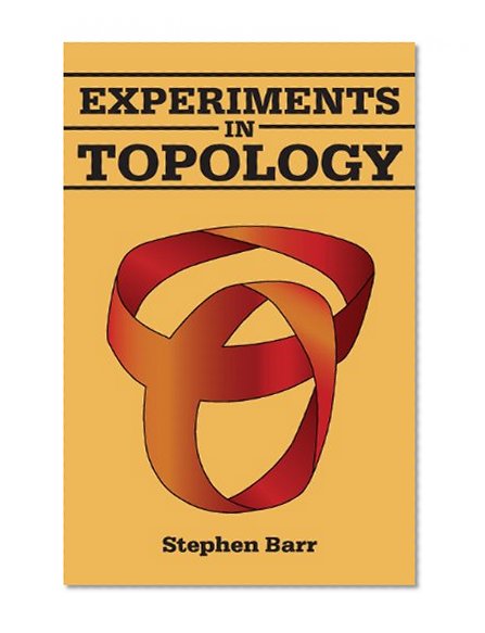 Experiments in Topology (Dover Books on Mathematics)