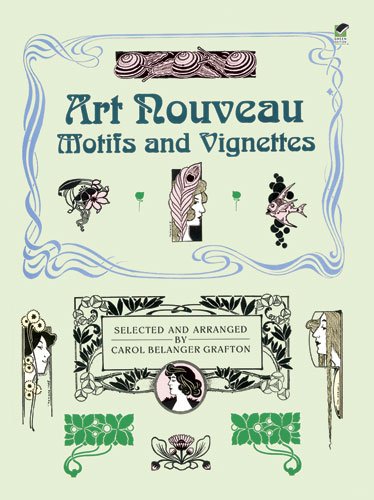 Art Nouveau Motifs and Vignettes (Dover Pictorial Archive)