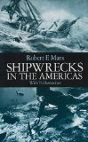 Shipwrecks in the Americas: With 73 Illustrations