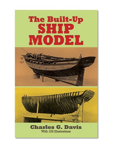 Book Cover The Built-Up Ship Model (Dover Woodworking)