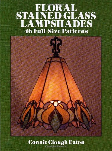 Book Cover Floral Stained Glass Lampshades (Dover Stained Glass Instruction)