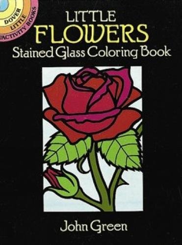 Book Cover Little Flowers Stained Glass Coloring Book (Dover Stained Glass Coloring Book)