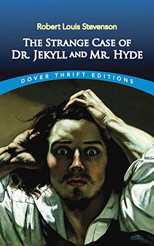 Book Cover The Strange Case of Dr. Jekyll and Mr. Hyde (Dover Thrift Editions)