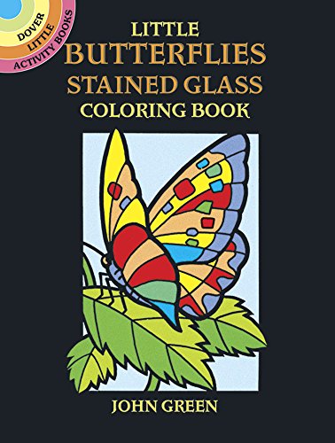 Book Cover Little Butterflies Stained Glass Coloring Book (Dover Stained Glass Coloring Book)